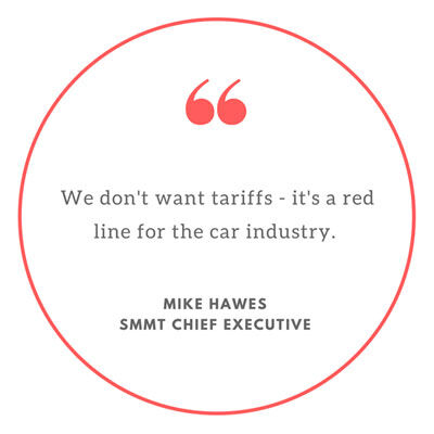 We don't want tariffs - it's a red line for the car industry, Mike Hawes, SMMT chief executive