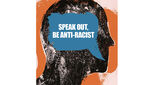 Speak out - be anti-racist