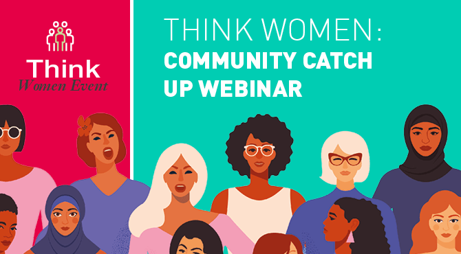 Think Women Community Catch Up Webinar 2020