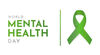 World Mental Health Day card green ribbon